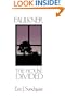Faulkner: A House Divided