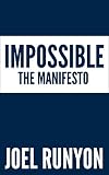 Impossible: The Manifesto