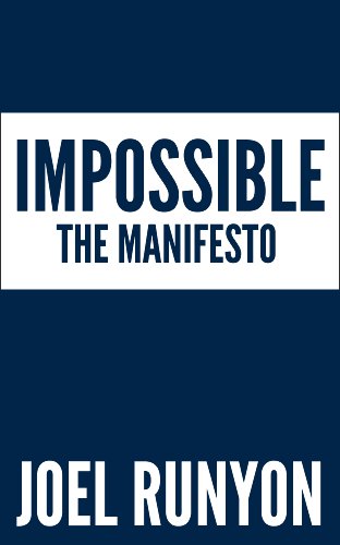 Impossible: The Manifesto