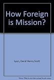 How foreign is mission