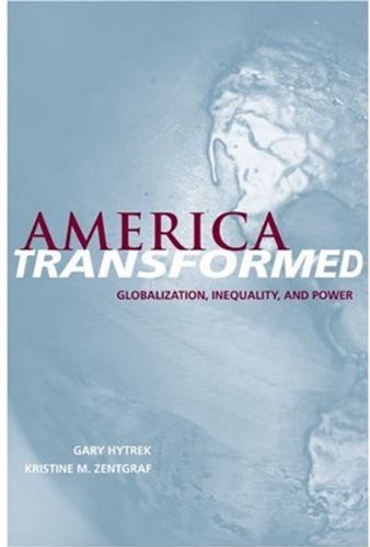 America Transformed: Globalization, Inequality, and Power