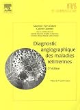 Diagnostic angiographique des maladies r�tiniennes