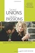 Sacred Unions, Sacred Passions: Engaging the Mystery of Friendship Between Men and Women
