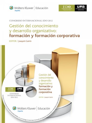 Gestión del conocimiento y desarrollo organizativo: Formación y formación corporativa (Spanish Edition)