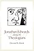 Jonathan Edwards among the Theologians