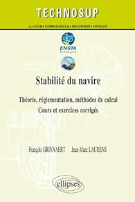 Stabilite Du Navire Theorie Reglementation Methodes De Calcul Cours Exercices Corriges Niveau C Babelio