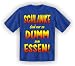 Sports : Fun-T Shirt " Dumme Schlanke !!! " Gr&ouml;&szlig;en S - XXL