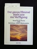 Produkt-Bild: Der ganze Himmel steht uns zur Verf&uuml;gung. Verschenk-Texte. 3. Auflage.