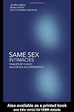 Same Sex Intimacies: Families of Choice and Other Life Experiments