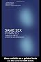 Same Sex Intimacies: Families of Choice and Other Life Experiments
