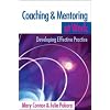 Coaching and Mentoring at Work: Developing Effective Practice