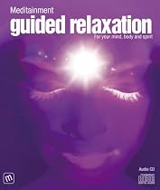 Guided Relaxation (Meditainment Audio CD Series)