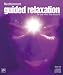 Guided Relaxation (Meditainment Audio CD Series)