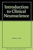 Introduction to clinical neuroscience