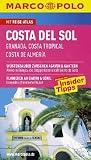 Marco Polo Reisef�hrer Costa del Sol Granada, Costa Tropical, Costa del Almer�a: Costa de Almer�a. Costa Tropical. Granada. Reisen mit Insider-Tipps. Mit Reiseatlas - Roland Mischke und Andreas Drouve