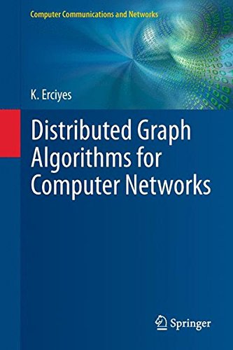 Distributed Graph Algorithms for Computer Networks (Computer Communications and Networks)