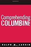 Comprehending Columbine