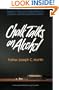 Chalk Talks on Alcohol (Quicksilver Book)