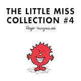 The Little Miss Collection 4: Little Miss Princess; Little Miss Sunshine and the Wicked Witch; Little Miss Whoops; Little Miss Scary; Little Miss Late; Little Miss Bad; and 2 more