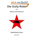 Die Gully-Ratte oder Kalles linke Spinner (231 S.)