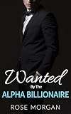 Romance: Wanted by the Alpha Billionaire (Pregnancy Bad Boy Contemporary Romance) (BBW Interracial Romantic Comedy Romance)