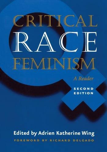 Critical Race Feminism: A Reader (Critical America)