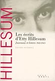 Les Ecrits d Etty Hillesum : Journaux et Lettres, 1941-1943