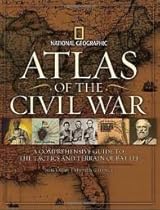 B.O.O.K Atlas of the Civil War: A Complete Guide to the Tactics and Terrain of Battle (National Geographic) 1st (first) edition [P.P.T]