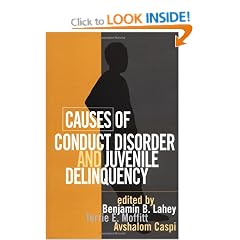 Causes of Conduct Disorder and Juvenile Delinquency