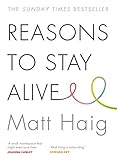 Reasons to stay alive