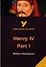 York Notes on William Shakespeare's "King Henry IV, Part I" (York Notes Advanced)