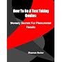 How To Be A Test Taking Genius - Memory Secrets Fo&hellip di Shannon Becker