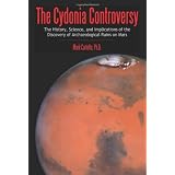 The Cydonia Controversy: The History, Science, and Implications of the Discovery of Artificial Structures on Marsby Mark Carlotto