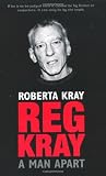 Reg Kray: A Man Apart