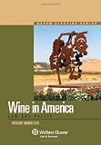 Wine Law in America: Law and Policy