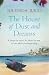 The House of Dust and Dreams