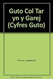Guto Col Tar yn y garej
