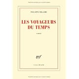 Les Voyageurs du Tempspar Philippe Sollers