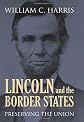 Lincoln and the Border States