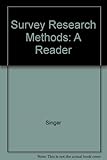 Survey research methods : a reader