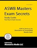 ASWB Masters Exam Secrets Study Guide: ASWB Test Review for the Association of Social Work Boards Exam
