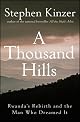 A Thousand Hills: Rwanda's Rebirth and the Man Who Dreamed It