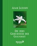 Die zehn Geheimnisse der Gesundheit 41hYVs3AZzL. SL160 Die zehn Geheimnisse der Gesundheit