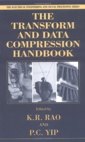 The Transform and Data Compression Handbook (Electrical Engineering & Applied Signal Processing Series) On Sale