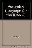 Assembly language for the IBM-PC