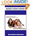 Work From Home - Choose Smart & Live the Dream