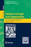Lectures on logic and computation : ESSLLI 2010 Copenhagen, Denmark, August 2010, ESSLLI 2011 Ljubljana, Slovenia, August 2011 : selected lecture notes