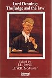 Lord Denning : the judge and the law