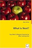 What is Next?: Gay Male Collegiate Experiences after Coming-Out