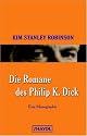 Die Romane des Philip K. Dick
